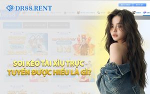Soi Kèo Tài Xỉu Trực Tuyến Được Hiểu Là Gì?